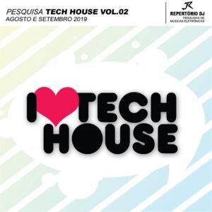 TECH HOUSE VOL.02 AGOSTO E SETEMBRO 2019