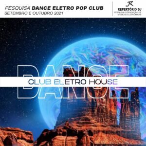 DANCE ELETRO POP CLUB SETEMBRO E OUTUBRO 2021