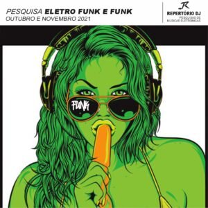 ELETRO FUNK E FUNK OUTUBRO E NOVEMBRO 2021