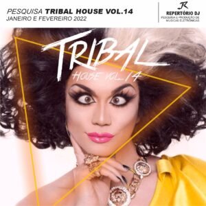 TRIBAL HOUSE VOL.14 JANEIRO E FEVEREIRO 2022