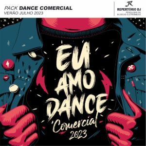 DANCE COMERCIAL JULHO VERÃO 2023