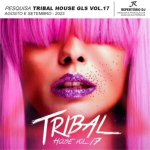 TRIBAL HOUSE VOL.17 AGOSTO E SETEMBRO 2023