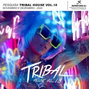 TRIBAL HOUSE VOL.18 NOVEMBRO E DEZEMBRO 2024