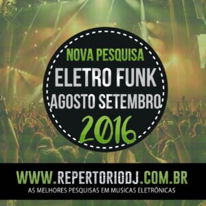 ELETRO FUNK AGOSTO SETEMBRO 2016