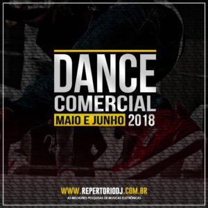 DANCE COMERCIAL MAIO E JUNHO 2018