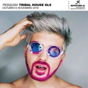 TRIBAL HOUSE GLS VOL.09 OUTUBRO E NOVEMBRO 2019